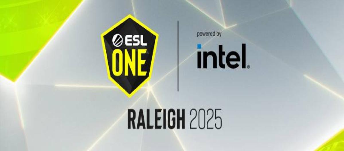 ESL One Raleigh 2025 完整参赛名单正式揭晓