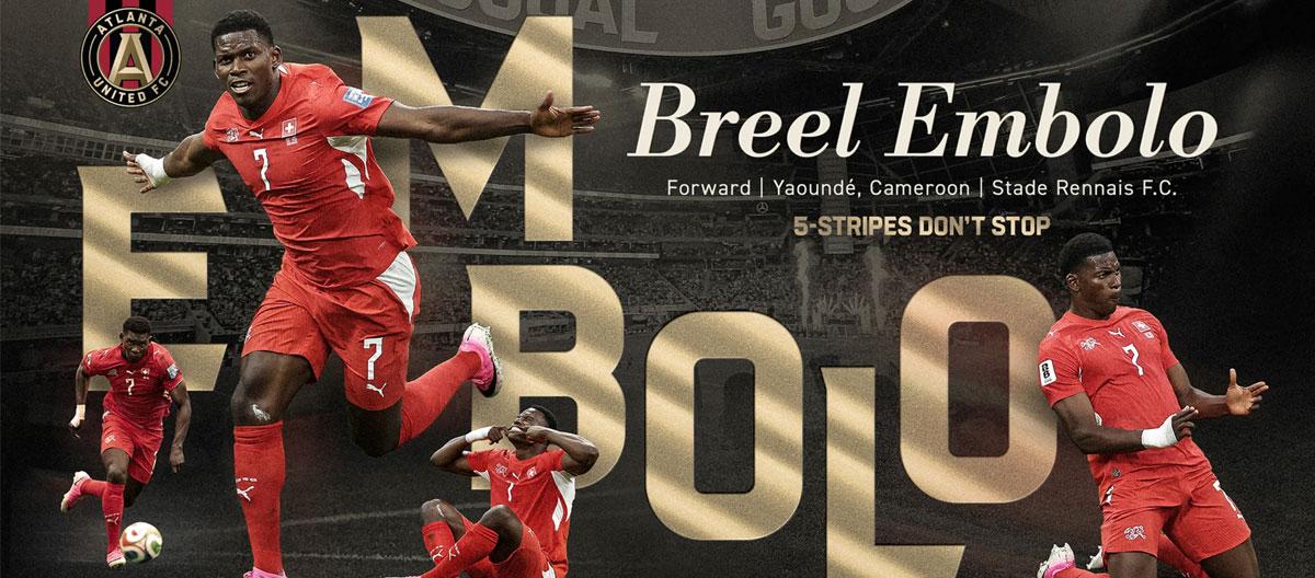 Atlanta United officially announce the signing of Rennes' Swiss international forward Breel Embolo..