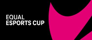 Equal Esports Cup迎来第三届，专为女性及非二元性别选手打造
