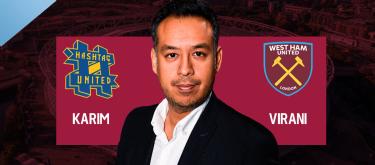 West Ham United officially appoints popular non-league club Hashtag United's advisor Karim Virani as its new interim CEO..